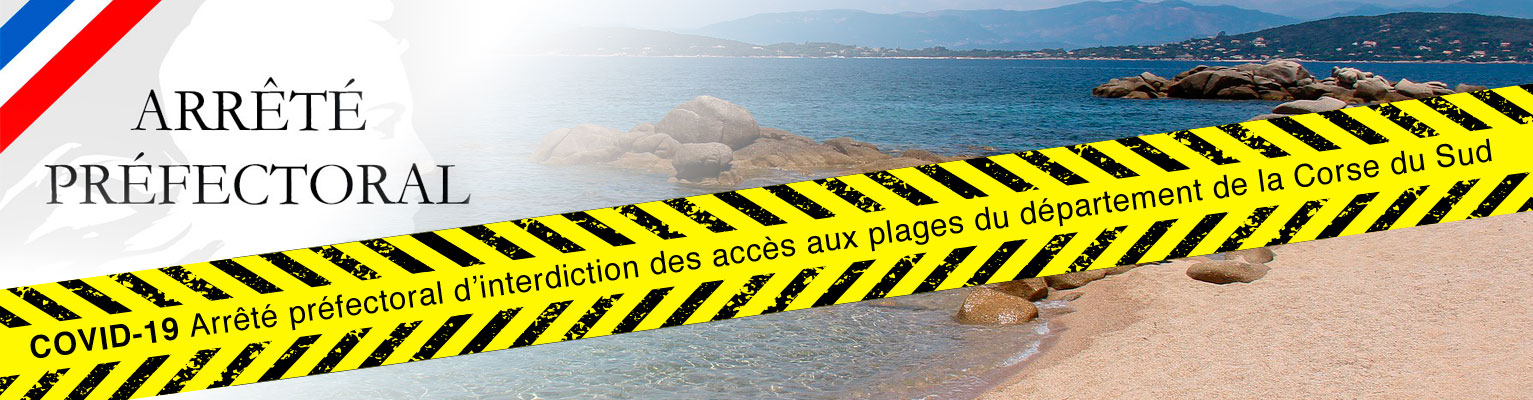 Arrêté préfectoral d&rsquo;interdiction des accès aux plages du département de la Corse du Sud